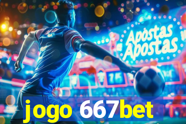 jogo 667bet